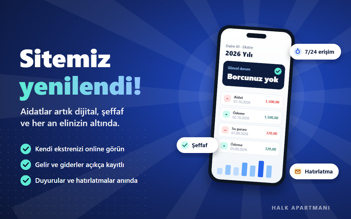 Sitemiz yenilendi: Aidatlarınızı artık online ve şeffaf takip edebilirsiniz